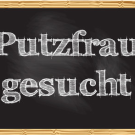 Putzfrau gesucht